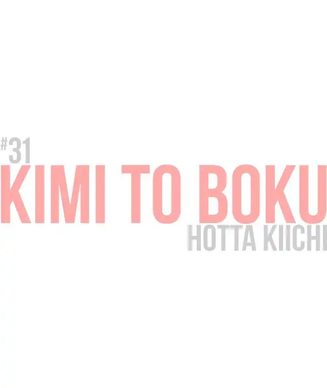 Kimi To Boku Chapter 31 2